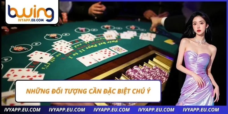Những đối tượng cần đặc biệt chú ý